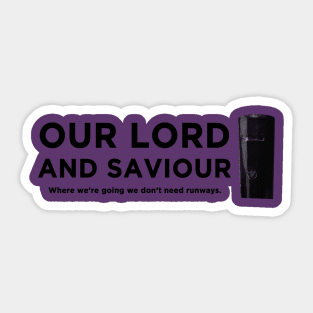 Our lord and saviour Sticker